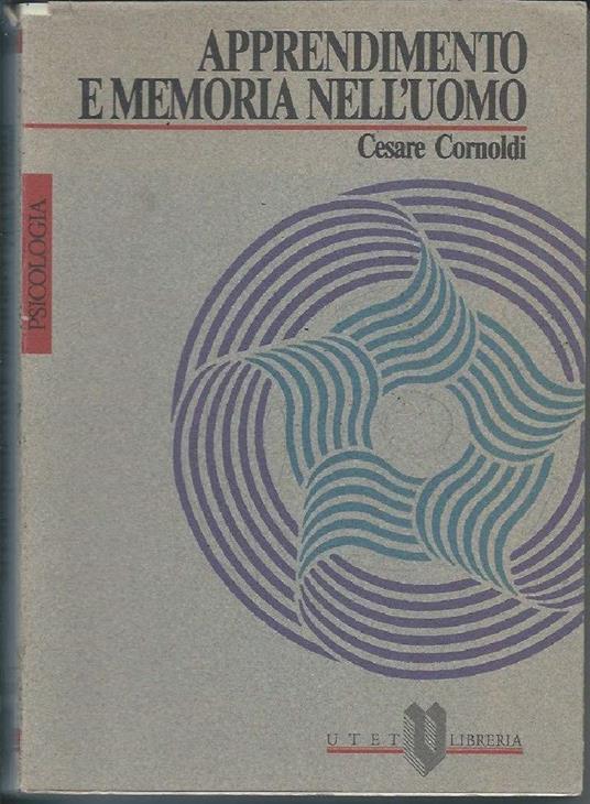 Apprendimento e Memoria Nell'uomo  - Cesare Cornoldi - copertina