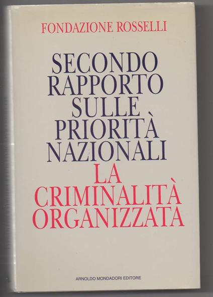 Secondo Rapporto Sulle Priorità Nazionali La Criminalitˆ Organizzata  - copertina