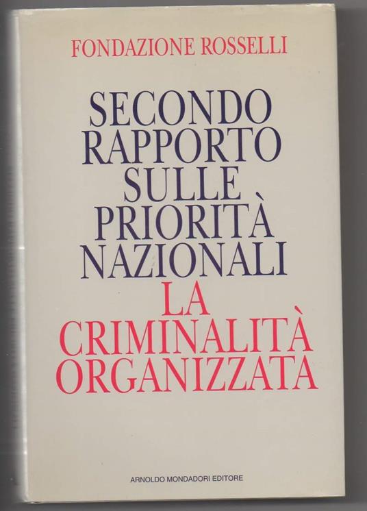 Secondo Rapporto Sulle Priorità Nazionali La Criminalitˆ Organizzata  - copertina