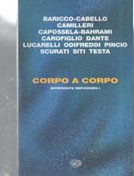 Corpo a Corpo - Interviste Impossibili