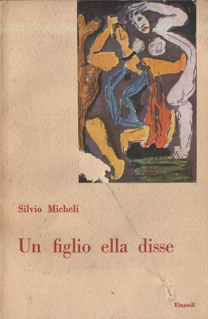 Un Figlio Ella Disse  - Silvio Micheli - copertina