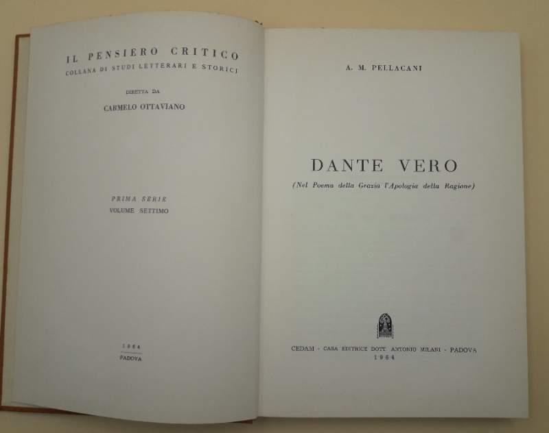 Dante Vero(nel Poema Della Grazia L'apologia Della Ragione)