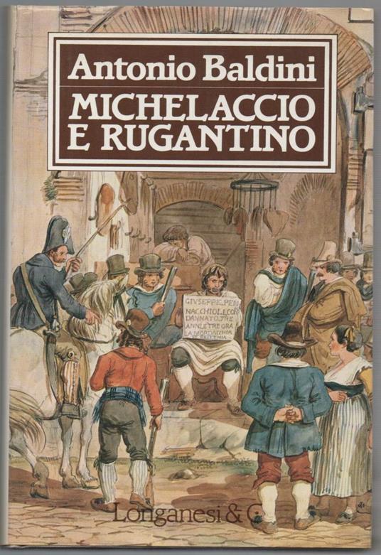Michelaccio e Rugantino & C.  - Antonio Baldini - copertina