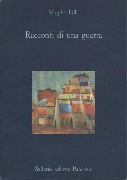 Racconti di Una Guerra - Virgilio Lilli - copertina