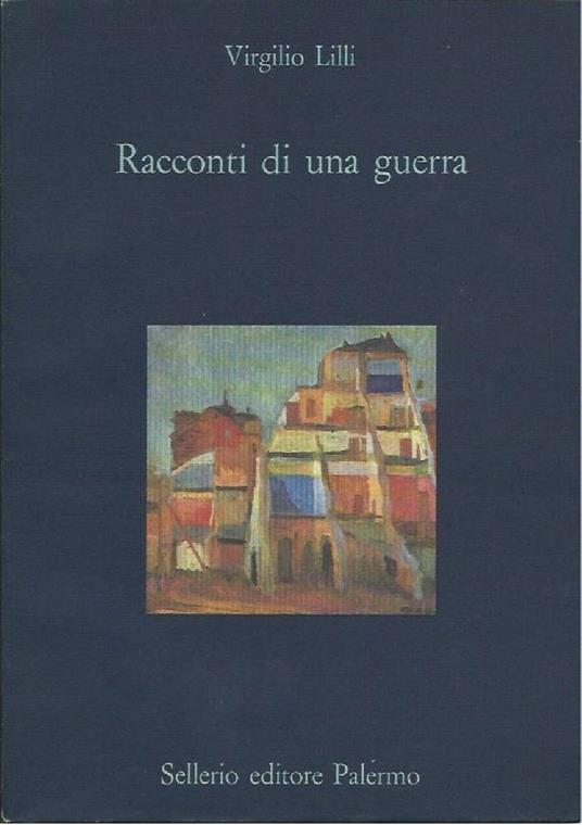 Racconti di Una Guerra - Virgilio Lilli - copertina
