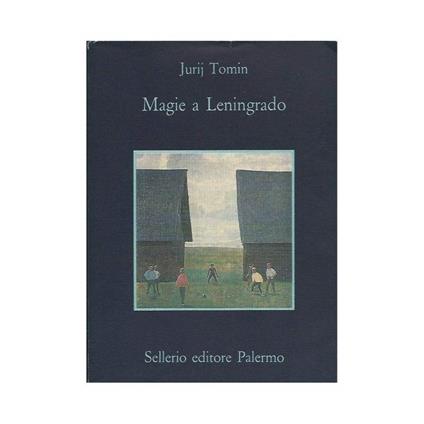 Magie a Leningrado - Un Racconto Dove Accadono Cose Portentose - Jurij Tomin - copertina