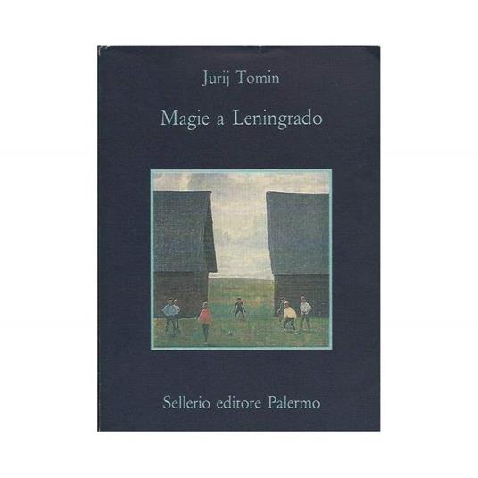 Magie a Leningrado - Un Racconto Dove Accadono Cose Portentose - Jurij Tomin - copertina