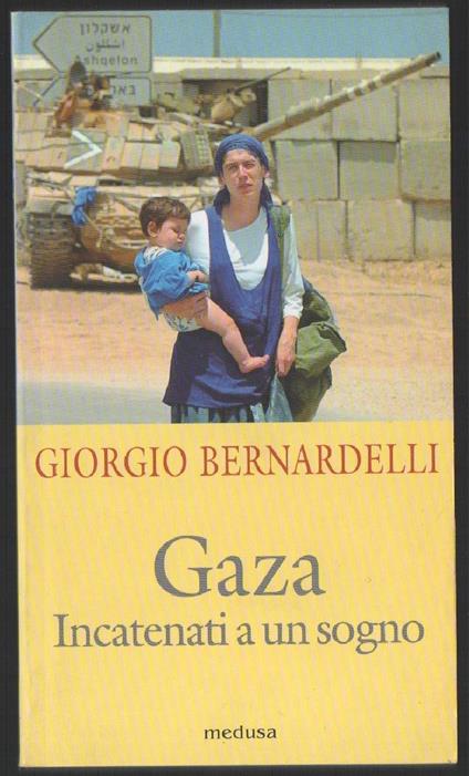 Gaza Incatenati a Un Sogno - Giorgio Bernardelli - copertina