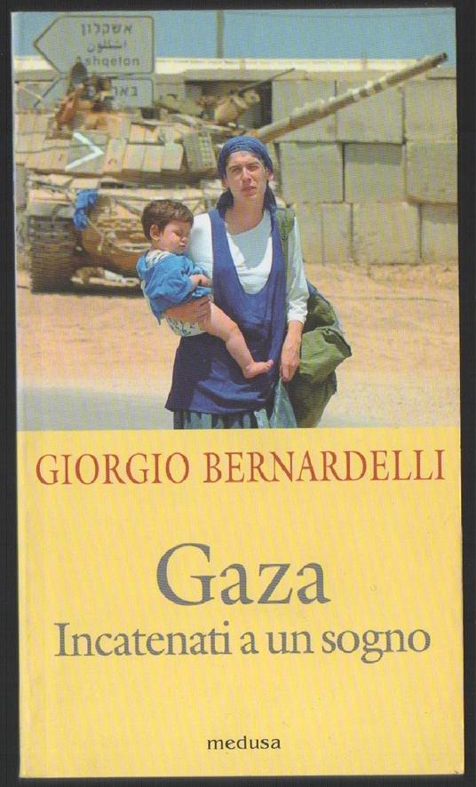 Gaza Incatenati a Un Sogno - Giorgio Bernardelli - copertina