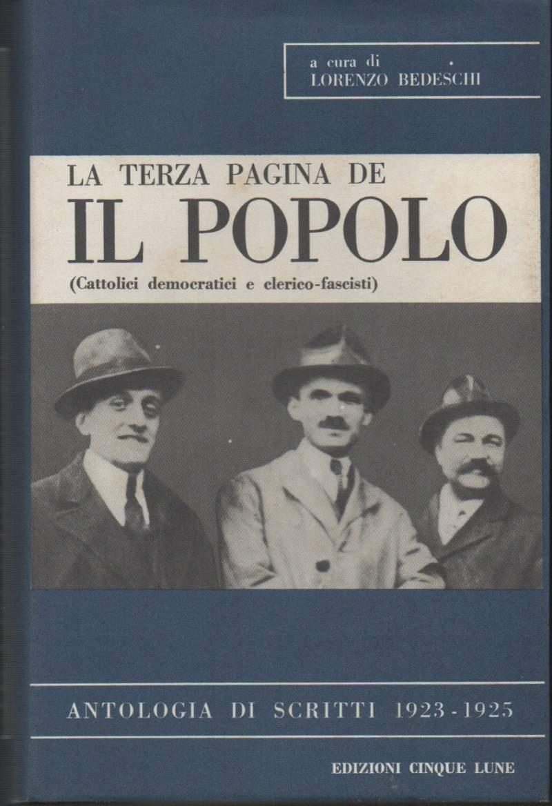 La Terza Pagina De Il Popolo (cattolici Democratici e Clerico-fascisti) - Antologia di Scritti 1923 - 1925