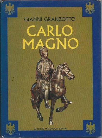 Carlo Magno - Gianni Granzotto - copertina