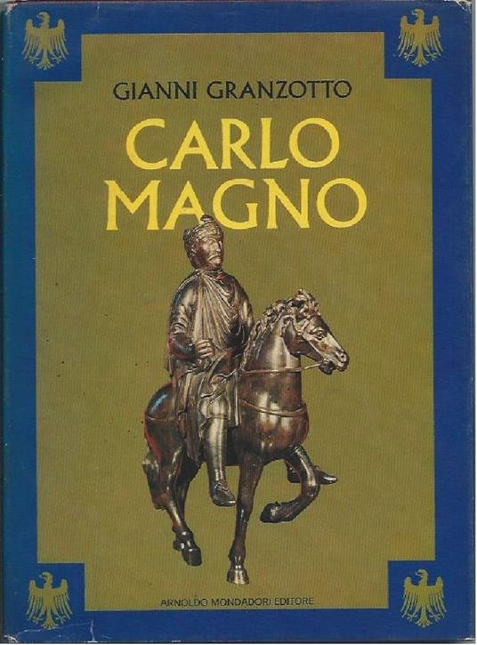 Carlo Magno - Gianni Granzotto - copertina