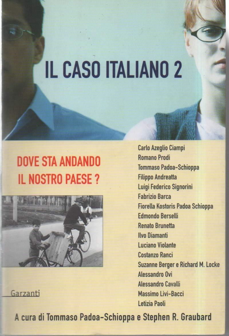 Il Caso Italiano 2 - Dove Sta Andando Il Nostro Paese?