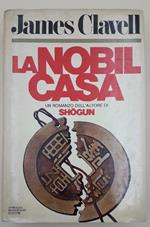 La Nobil Casa -un Romanzo di Hong Kong Contemporanea