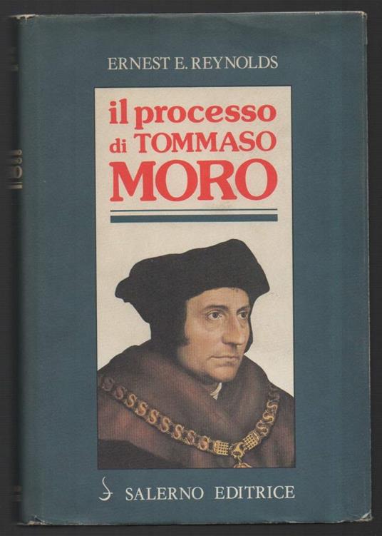Il Processo di Tommaso Moro  - Ernest E. Reynolds - copertina
