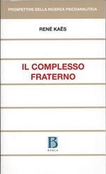 Il Complesso Fraterno