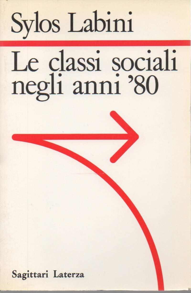 Le Classi Sociali Negli Anni '80