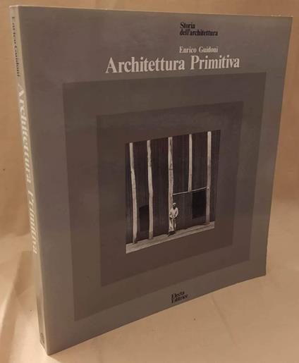 Architettura Primitiva  - Enrico Guidoni - copertina