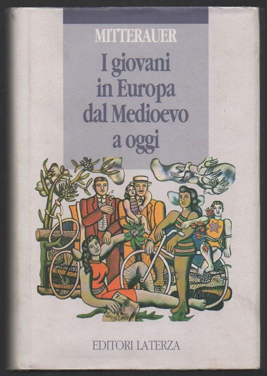I Giovani in Europa Dal Medioevo a Oggi  - Michael Mitterauer - copertina