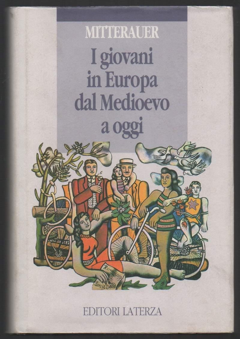 I Giovani in Europa Dal Medioevo a Oggi