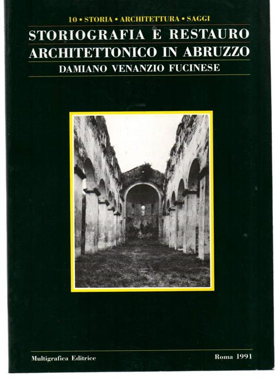 Storiografia e Restauro Architettonico in Abruzzo - con Un Saggio Bibliografico - copertina