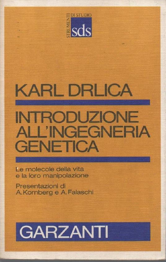 Introduzione All'ingegneria Genetica - Le Molecole Della Vita e La Loro Manipolazione  - Karl Drlica - copertina
