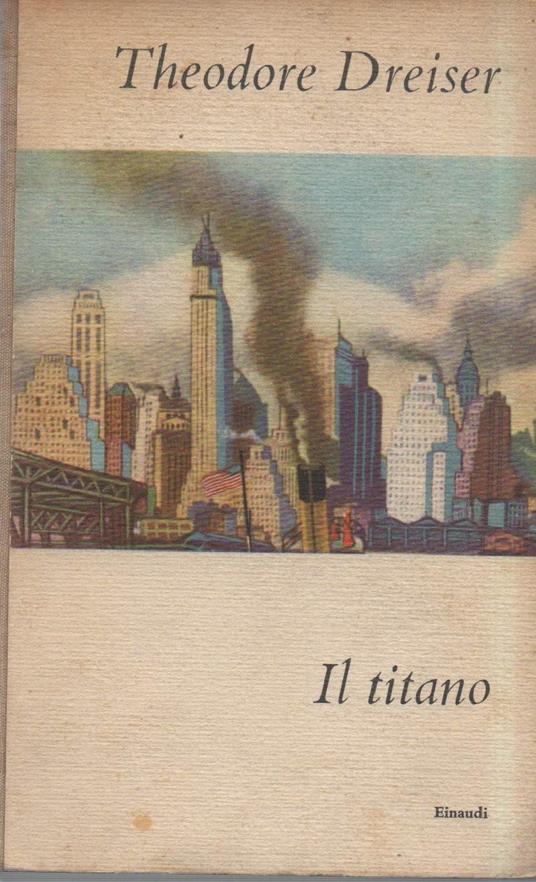 Il Titano  - Theodore Dreiser - copertina
