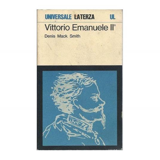 Vittorio Emanuele Ii - Denis Mack Smith - copertina