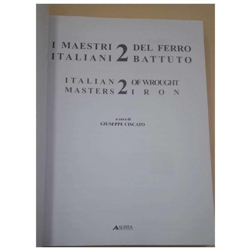 I Maestri Del Ferro Battuto - 2 -