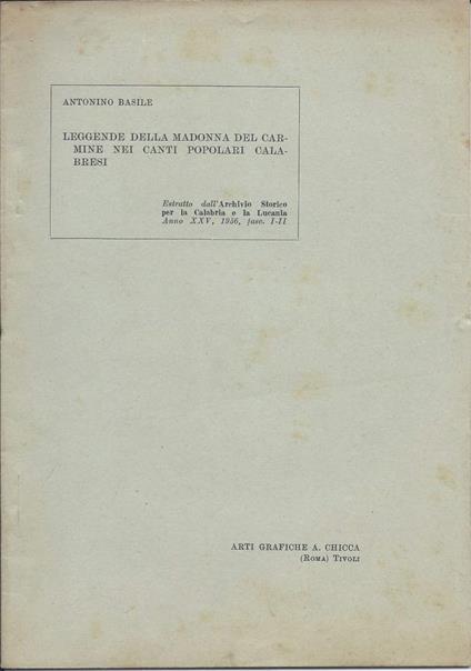 Leggende Della Madonna Del Carmine Nei Canti Popolari Calabresi  - Antonio Basile - copertina