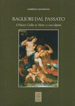 Bagliori Dal Passato Il Palazzo Gallio in Alvito e I Suoi Dipinti