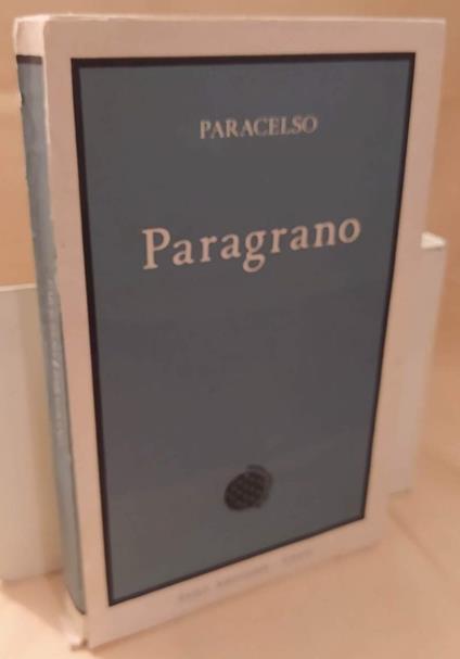 Paragrano Ovvero Le Quattro Colonne Dell'arte Medica  - Paracelso - copertina