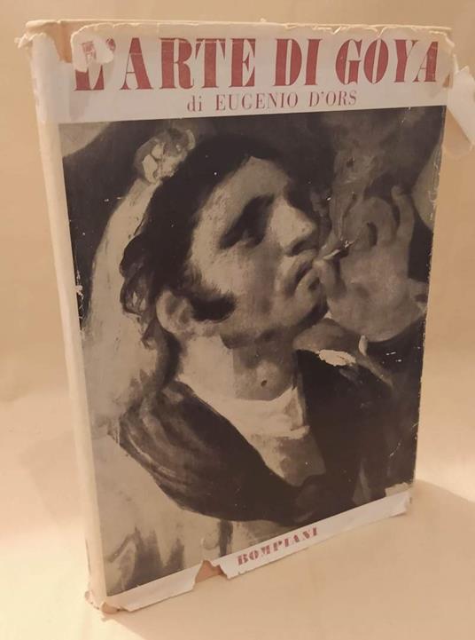 L' arte di Goya  - Eugenio D'Ors - copertina