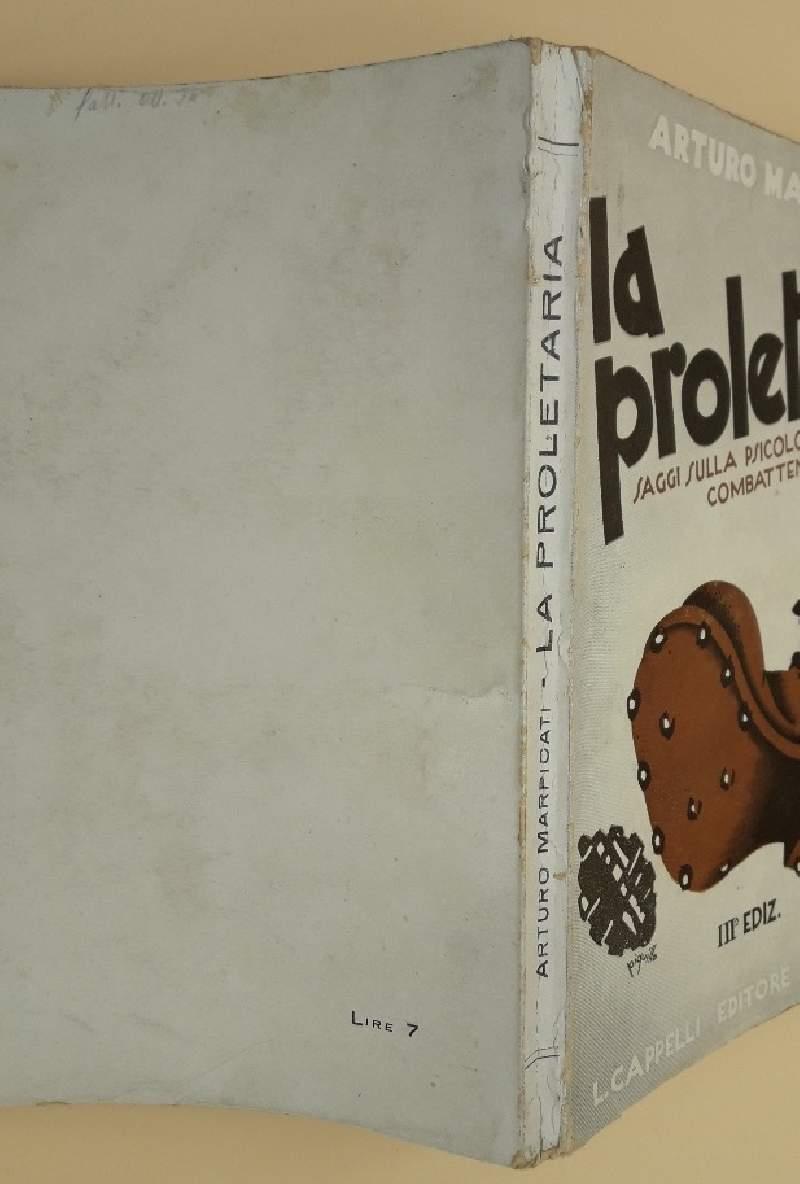 La Proletaria-saggi Sulla Psicologia Delle Masse Combattenti