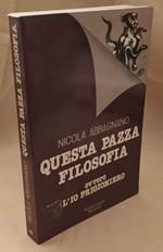 Questa Pazza Filosofia Ovvero L'io Prigioniero 
