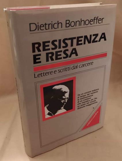 Resistenza e Resa Lettere e Scritti Dal Carcere  - Dietrich Bonhoeffer - copertina