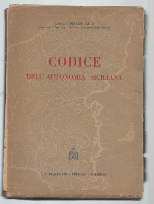 Codice Dell'autonomia Siciliana  - Angelo Piraino Leto - copertina