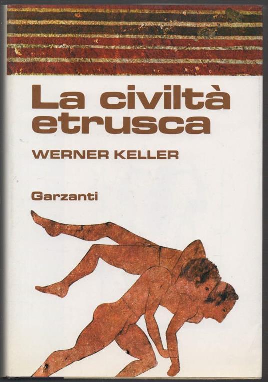 La Civiltà Etrusca  - Werner Keller - copertina
