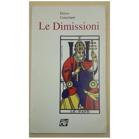 Le Dimissioni - Errico Centofanti - copertina