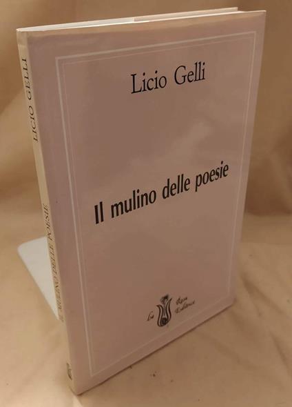 Il Mulino Delle Poesie  - Licio Gelli - copertina