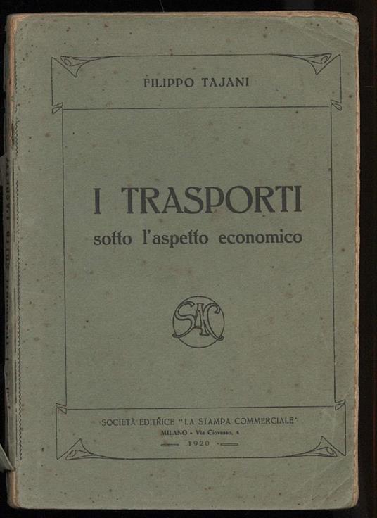 I Trasporti Sotto L'aspetto Economico  - Filippo Tajani - copertina