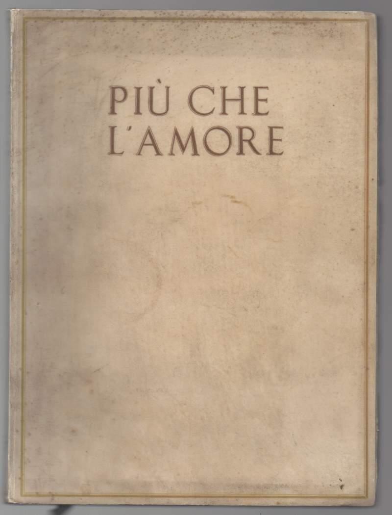 Più Che L'amore Tragedia Moderna Preceduta da Un Discorso Ed Accresciuta D'un Preludio D'un Intermezzo e D'un Esodio