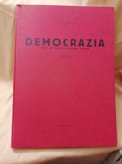 Democrazia. Organo Del Comitato di Liberazione Nazionale  - copertina