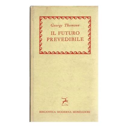 Il Futuro Prevedibile - George Thomson - copertina