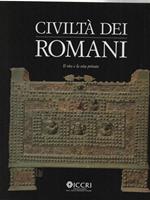 Civiltà Dei Romani - Il Rito e La Vita Privata