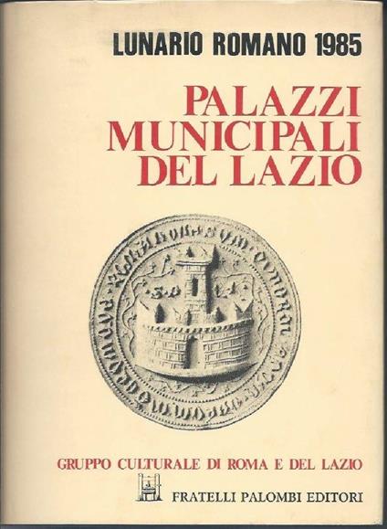 Palazzi Municipali Del Lazio  - Renato Lefèvre - copertina