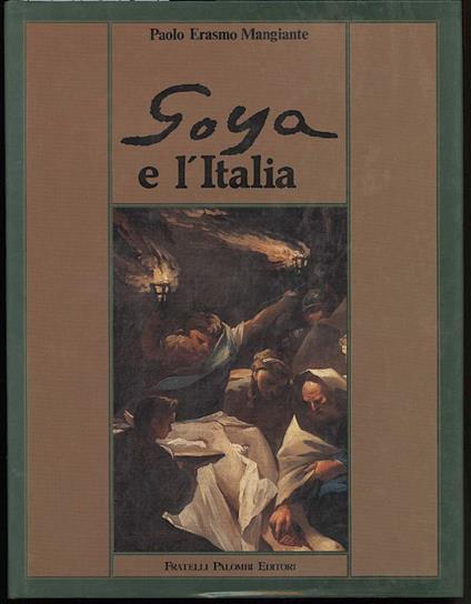 Goya e L'italia - Paolo Erasmo Mangiante - copertina
