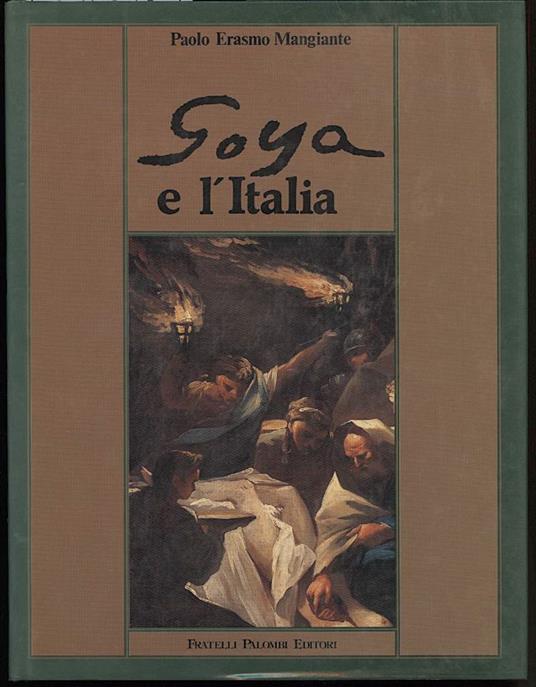 Goya e L'italia - Paolo Erasmo Mangiante - copertina