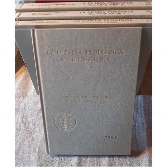 La Clinica Pediatrica Del Nord America-rivista Bimestrale -vol.17- 4 Numeri - copertina