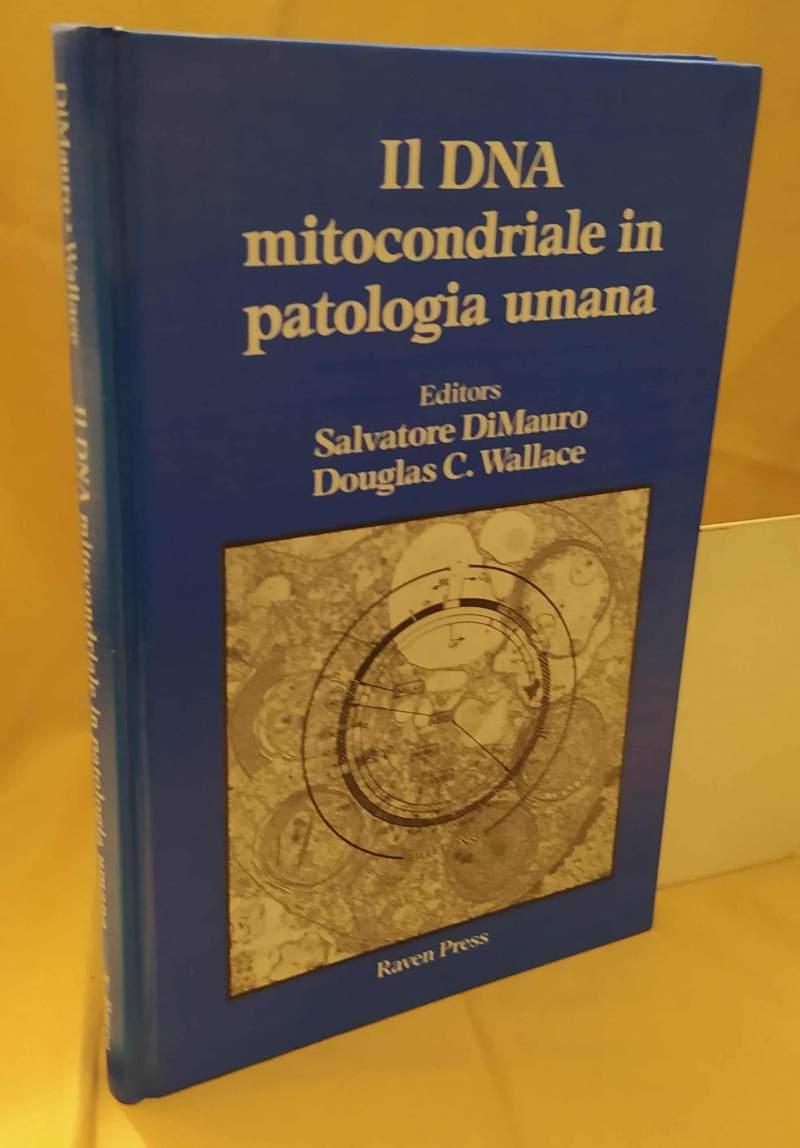 Il Dna Mitocondriale in Patologia Umana